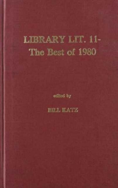 Library Literature 11 : The Best of 1980, Hardback Book