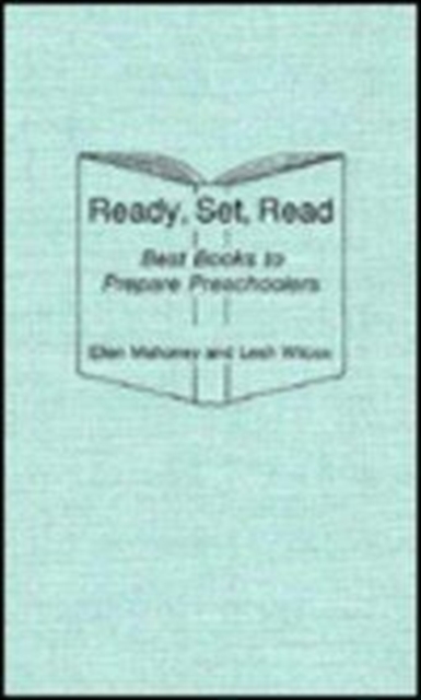 Ready, Set, Read : Best Books to Prepare Preschoolers, Hardback Book