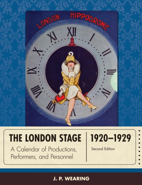 The London Stage 1920-1929 : A Calendar of Plays and Players, Hardback Book