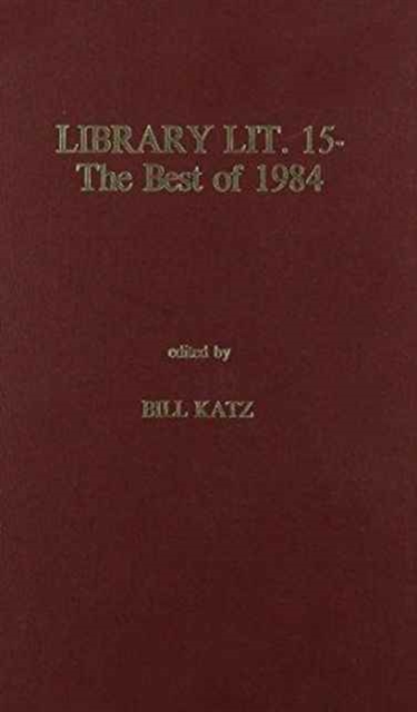 Library Literature 15 : The Best of 1984, Hardback Book