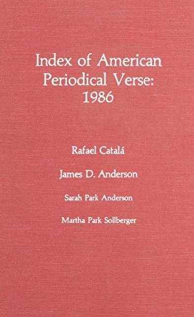 Index of American Periodical Verse 1986, Hardback Book
