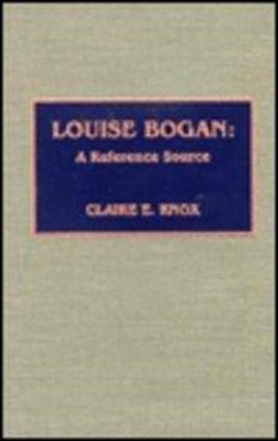 Louise Bogan : A Reference Source, Hardback Book