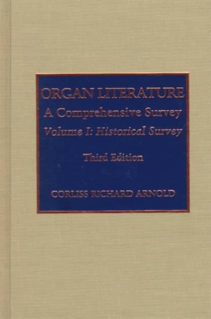 Organ Literature-Set : A Comprehensive Survey, Hardback Book