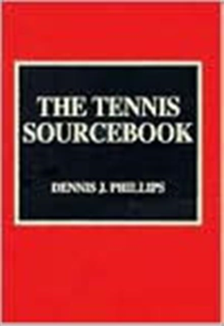 The Tennis Sourcebook, Hardback Book