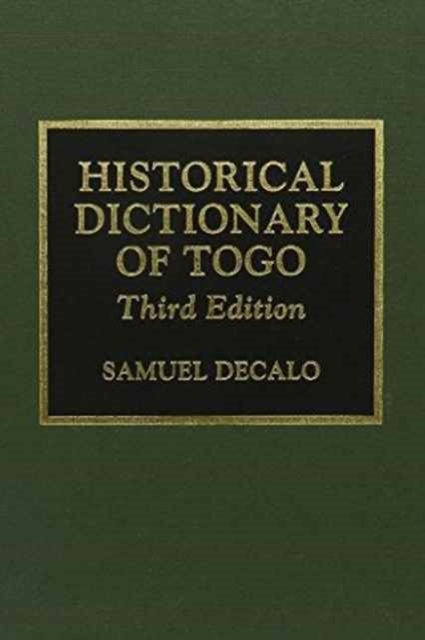 Historical Dictionary of Togo, Hardback Book