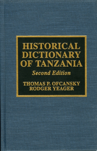 Historical Dictionary of Tanzania, Hardback Book