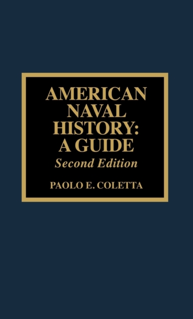 American Naval History : A Guide, Hardback Book