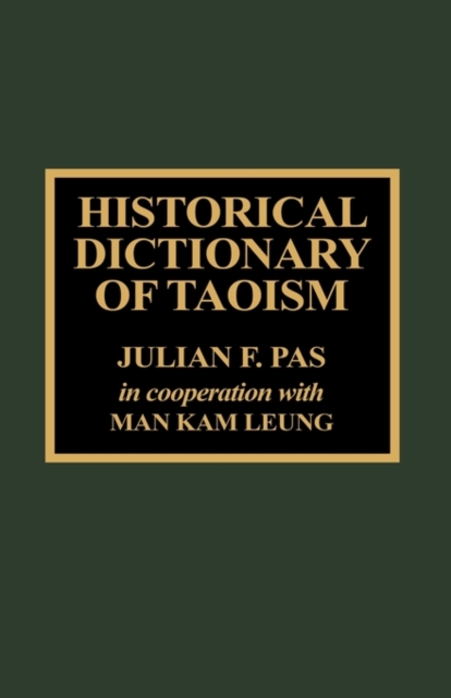 Historical Dictionary of Taoism, Hardback Book