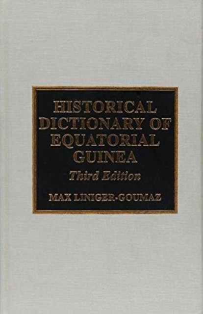 Historical Dictionary of Equatorial Guinea, Hardback Book