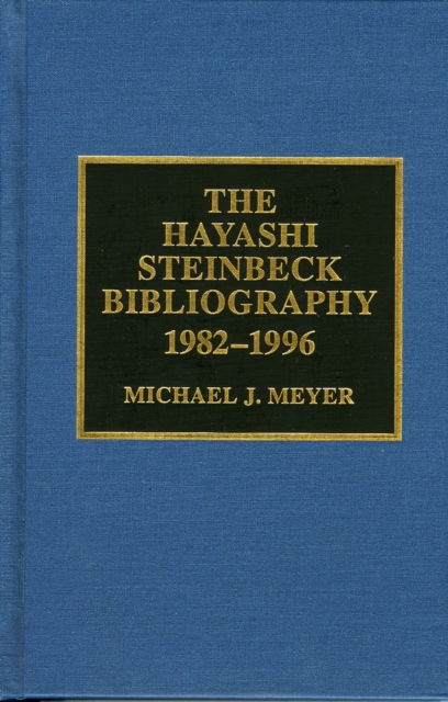 The Hayashi Steinbeck Bibliography : 1982-1996, Hardback Book
