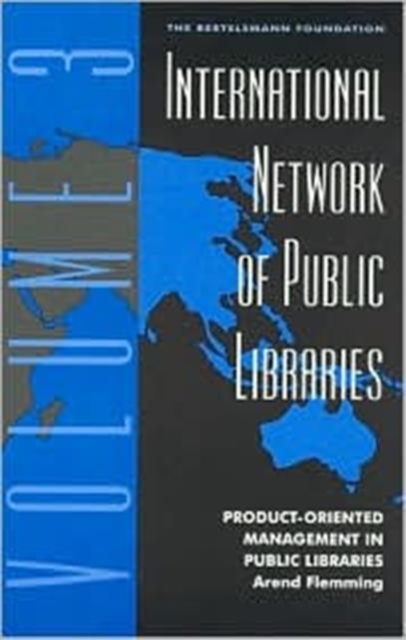 International Network of Public Libraries : Product-Oriented Management in Public Libraries, Paperback / softback Book