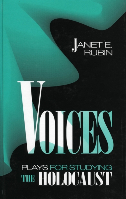Voices : Plays for Studying the Holocaust, Hardback Book