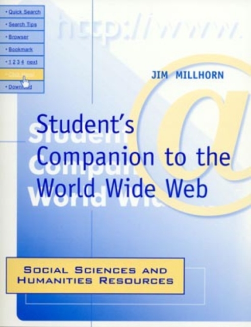 Student's Companion to the World Wide Web : Social Sciences and Humanities Resources, Paperback / softback Book