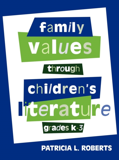 Family Values Through Children's Literature, Grades K-3, Paperback / softback Book