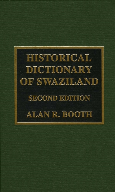 Historical Dictionary of Swaziland, Hardback Book