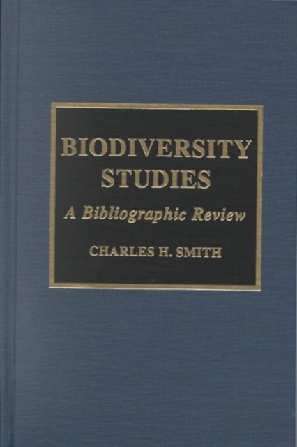 Biodiversity Studies : A Bibliographic Review, Hardback Book