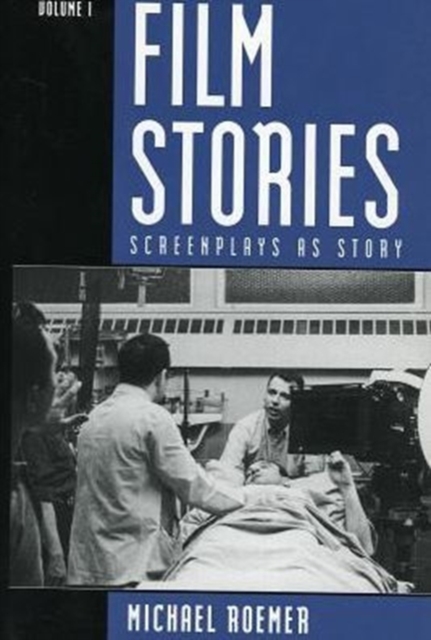 Film Stories : Screenplays as Story, Paperback / softback Book