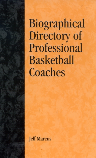A Biographical Directory of Professional Basketball Coaches, Hardback Book