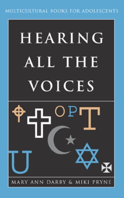 Hearing All the Voices : Multicultural Books for Adolescents, Hardback Book