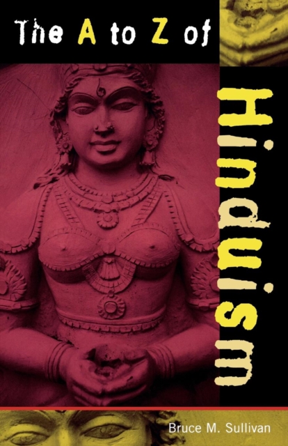 The A to Z of Hinduism, Paperback / softback Book