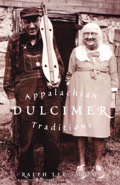 Appalachian Dulcimer Traditions, Paperback / softback Book