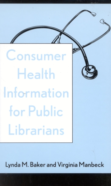 Consumer Health Information for Public Librarians, Hardback Book