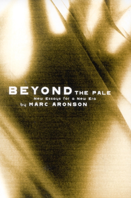 Beyond the Pale : New Essays for a New Era, Hardback Book