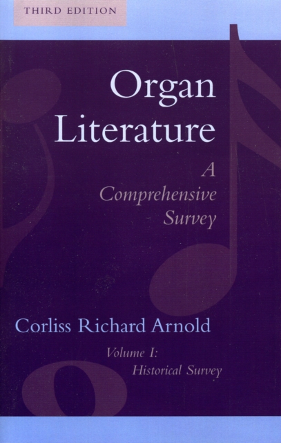 Organ Literature : Historical Survey, Paperback / softback Book