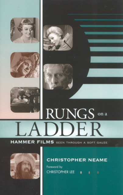 Rungs on a Ladder : Hammer Films Seen Through a Soft Gauze, Hardback Book
