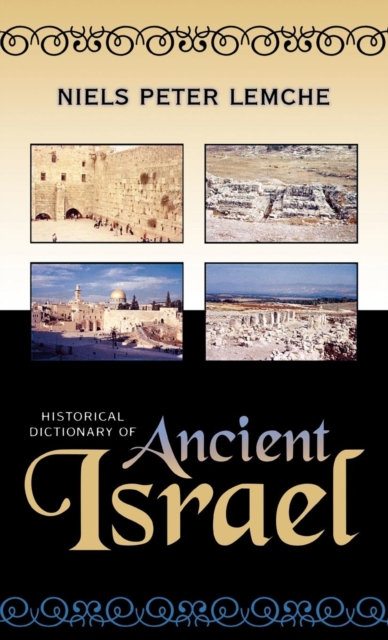 Historical Dictionary of Ancient Israel, Hardback Book