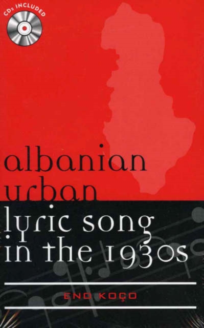 Albanian Urban Lyric Song in the 1930s, Mixed media product Book