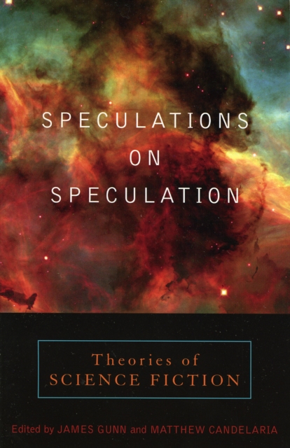 Speculations on Speculation : Theories of Science Fiction, Paperback / softback Book