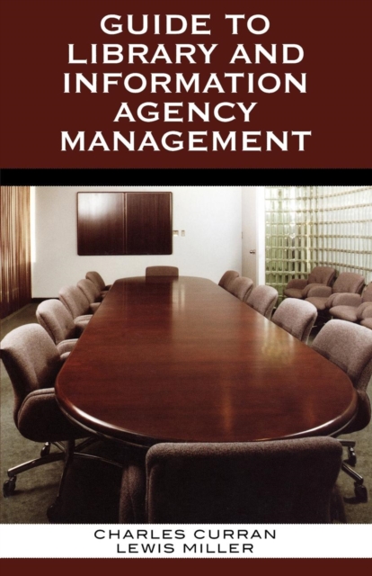 Guide to Library and Information Agency Management, Paperback / softback Book