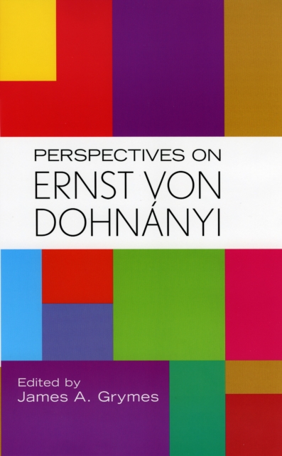 Perspectives on Ernst von Dohnanyi, Hardback Book