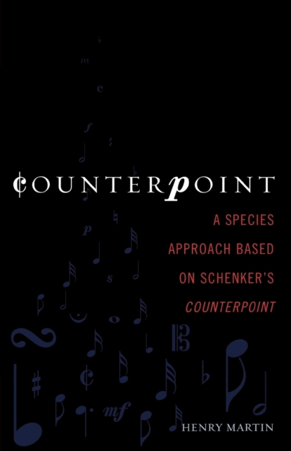 Counterpoint : A Species Approach Based on Schenker's Counterpoint, Paperback / softback Book