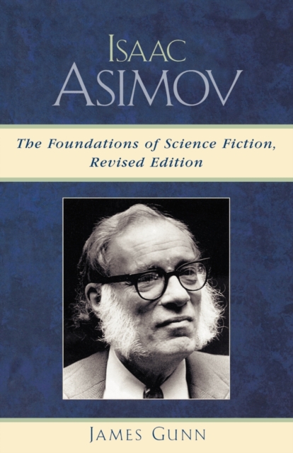Isaac Asimov : The Foundations of Science Fiction, Paperback / softback Book