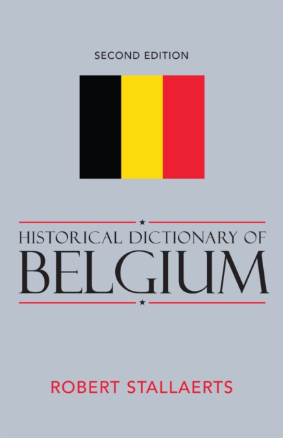 Historical Dictionary of Belgium, Hardback Book