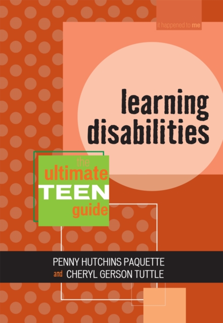Learning Disabilities : The Ultimate Teen Guide, Paperback / softback Book
