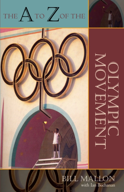 The A to Z of the Olympic Movement, Paperback / softback Book
