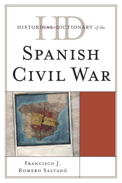 Historical Dictionary of the Spanish Civil War, Hardback Book