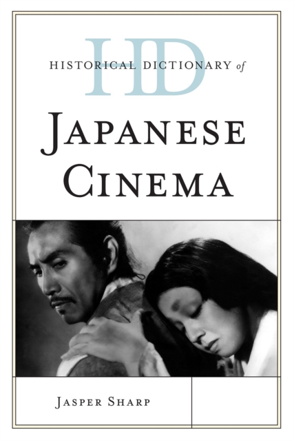 Historical Dictionary of Japanese Cinema, Hardback Book