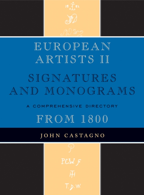 European Artists II : Signatures and Monograms, Hardback Book