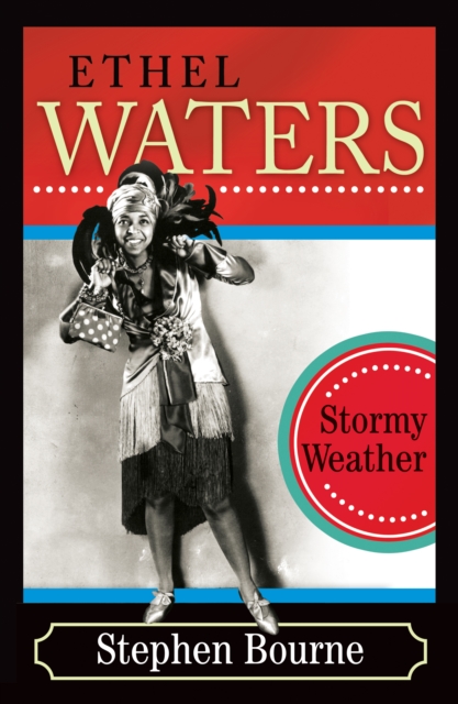 Ethel Waters : Stormy Weather, Paperback / softback Book