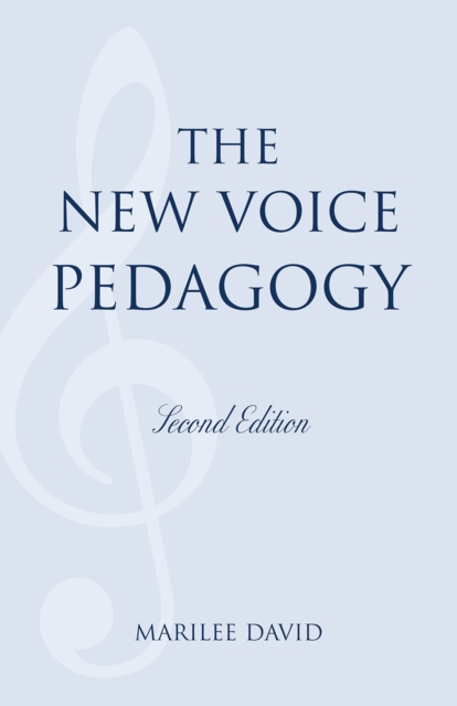 The New Voice Pedagogy, Hardback Book