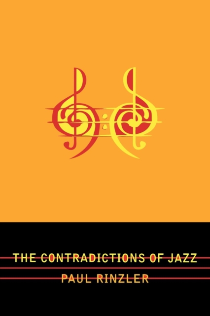 The Contradictions of Jazz, Paperback / softback Book