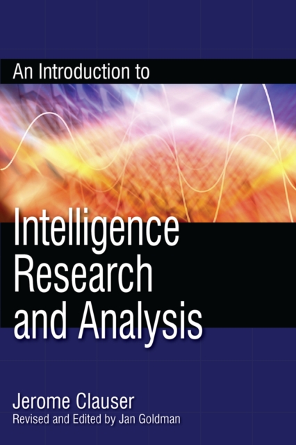 An Introduction to Intelligence Research and Analysis, Paperback / softback Book