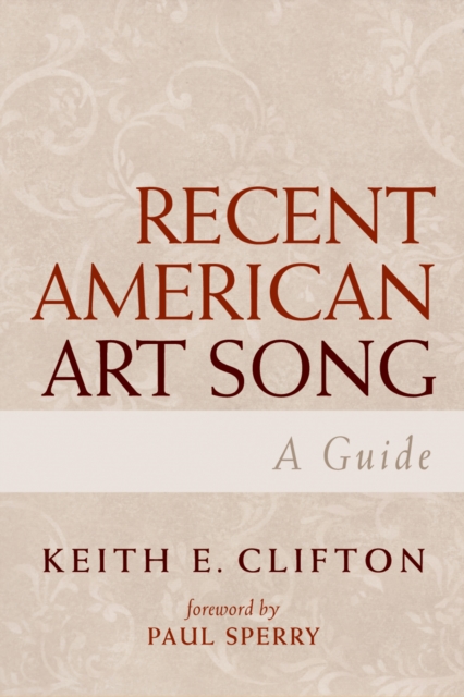 Recent American Art Song : A Guide, Paperback / softback Book