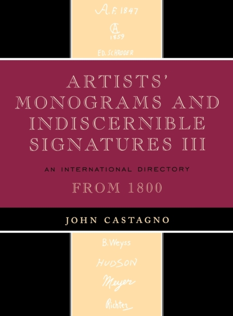 Artists' Monograms and Indiscernible Signatures III : An International Directory, Hardback Book