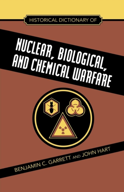 Historical Dictionary of Nuclear, Biological and Chemical Warfare, EPUB eBook