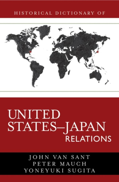 Historical Dictionary of United States-Japan Relations, EPUB eBook